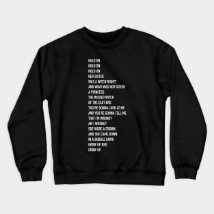 Her Sister Was A Witch Right? Crewneck Sweatshirt